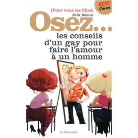 Osez les conseils d'un gay pour faire l'amour à un homme - édition best