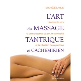 L'art du massage tantrique et cachemirien