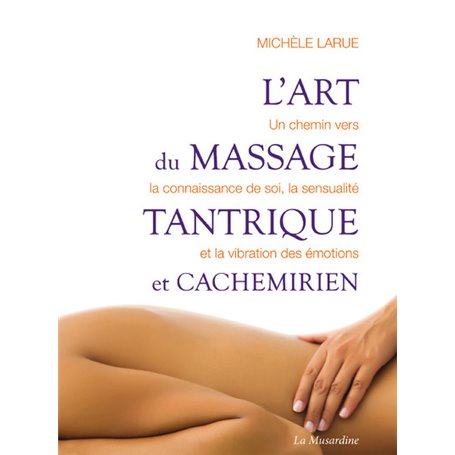 L'art du massage tantrique et cachemirien