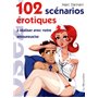 102 scénarios érotiques à réaliser avec votre amoureux/se