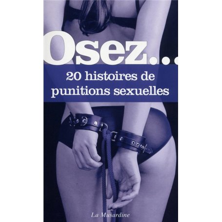 Osez 20 histoires de punitions sexuelles