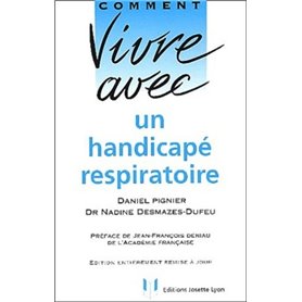 Comment vivre avec un handicapé respiratoire