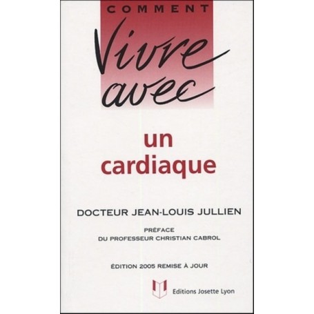 Comment vivre avec un cardiaque