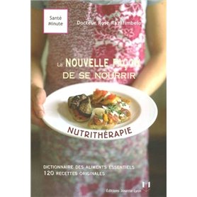 Nutritherapie : la nouvelle facon de se nourrir