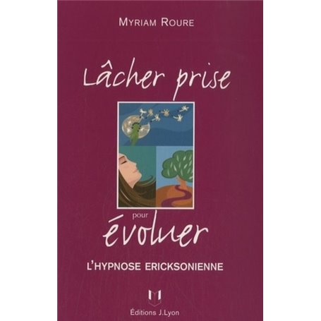 Lâcher prise pour évoluer