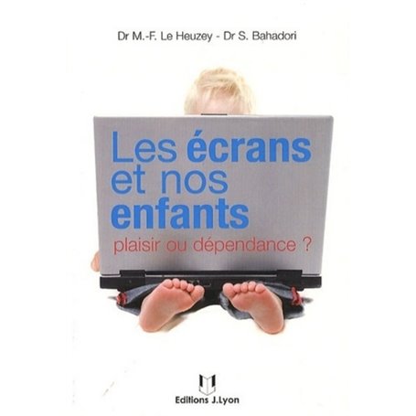 Les écrans et nos enfants, plaisir ou dépendance ?