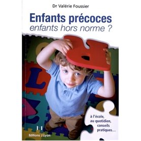 Enfants précoces, enfants hors normes ?