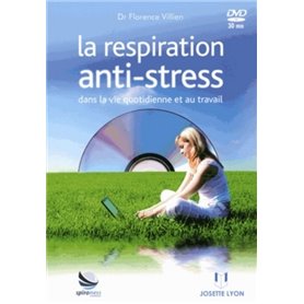 La respiration anti-stress dans la vie quotidienne et au travail