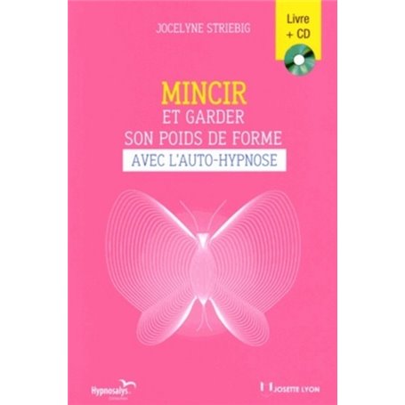 Mincir et garder son poids de forme avec l'auto-h ypnose