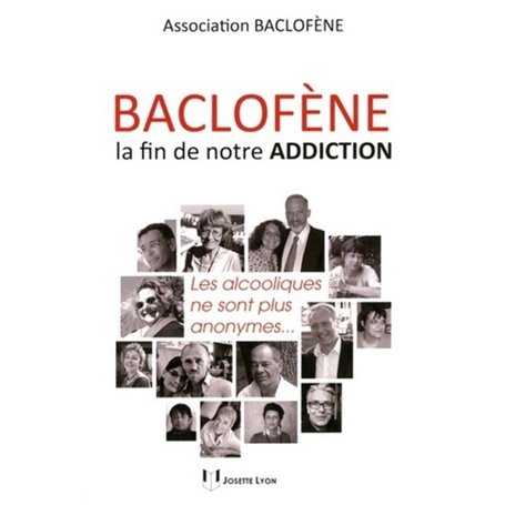 Baclofène, la fin de notre addiction