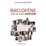 Baclofène, la fin de notre addiction