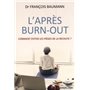 L'après Burn-out - Comment éviter les pièges de la rechute ?