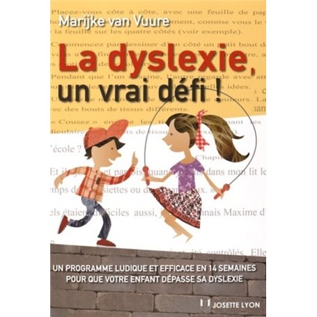 La dyslexie, un vrai défi !