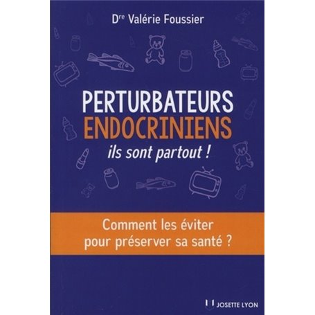 Perturbateurs endocriniens, ils sont partout !