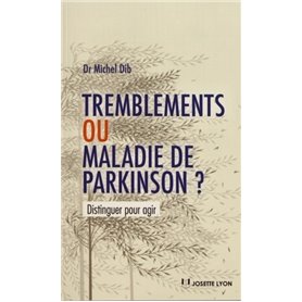 Tremblements ou maladie de Parkinson ?