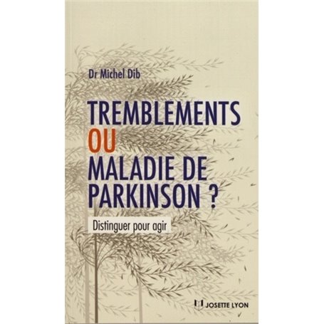 Tremblements ou maladie de Parkinson ?