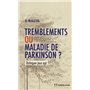 Tremblements ou maladie de Parkinson ?