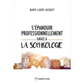 S'épanouir professionnellement grâce à la sophrologie