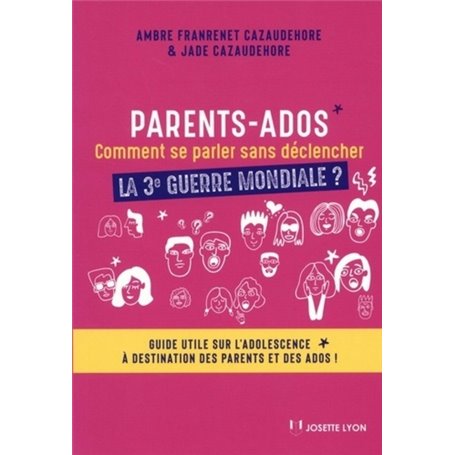 Parents-ados : comment se parler sans déclencher la troisième guerre mondiale ?