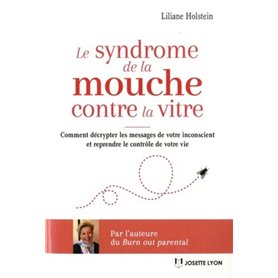 Le syndrome de la mouche contre la vitre