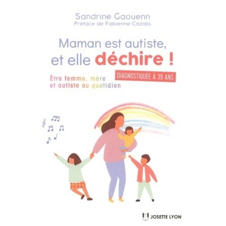 Maman est autiste, et elle déchire !