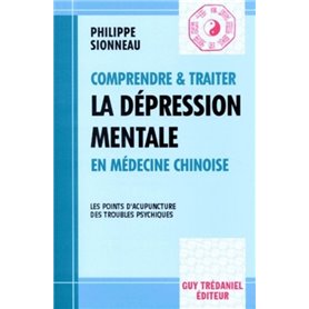 Comprendre et traiter la depression mentale