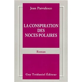 La conspiration des noces polaires