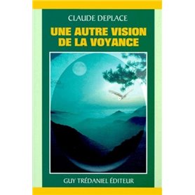 Une autre vision de la voyance