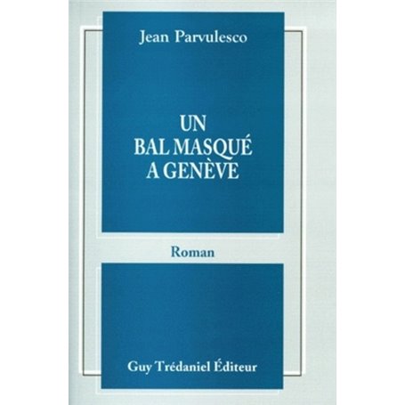 Un bal masque a geneve