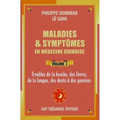 Maladies et symptomes en medecine chinoise (volume 3)