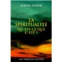 La spiritualité, qu'est-ce que c'est ?