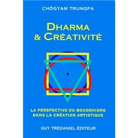 Dharma et créativité - La perspective du bouddhisme dans la création artistique