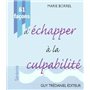 81 facons d'echapper a la culpabilite