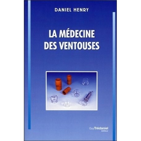 La médecine des ventouses - Tome 1