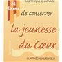 81 facons de conserver la jeunesse du coeur