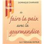 81 facons de faire la paix avec la gourmandise