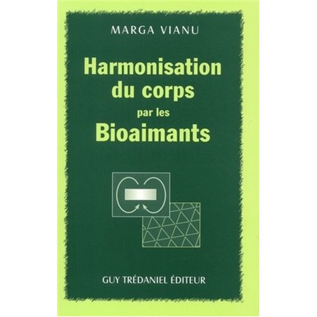 Harmonisation du corps par les bioaimants