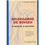 Hildegarde de Bingen - Sa médecine au quotidien