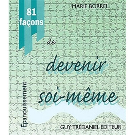 81 facons de devenir soi-meme