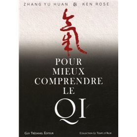 Pour mieux comprendre le qi