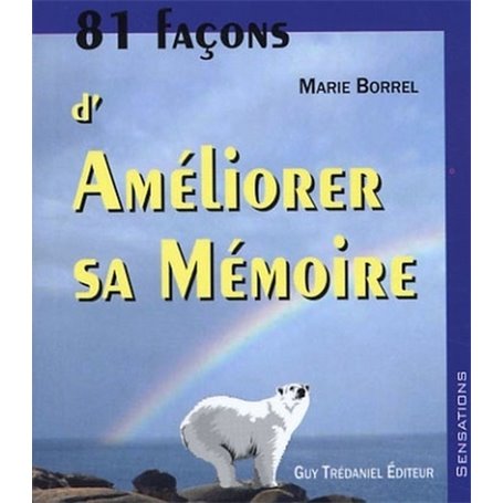 81 façons d'améliorer sa mémoire