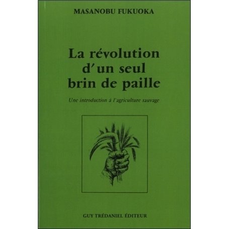 La revolution d'un seul brin de paille