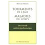 Tourments de l'ame : maladies du corps