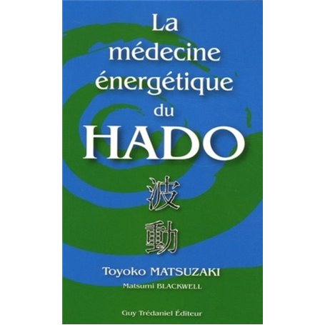 La medecine energetique du hado