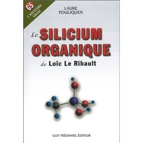 Le silicium organique de Loic Le Ribault