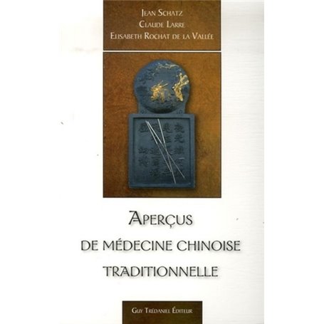 Aperçus de médecine chinoise traditionnelle