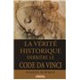 La vérité Historique derrière le Code Da Vinci (Poche)