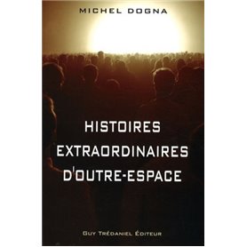 Histoires extraordinaires d'outre espace