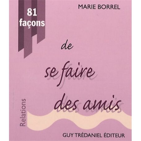 81 facons de se faire des amis