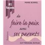 81 facons de faire la paix avec ses parents